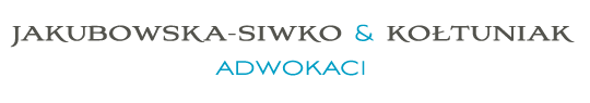 Kancelaria Adwokacka J. Jakubowska - Siwko, E. Kołtuniak  Adwokaci Spółka Partnerska